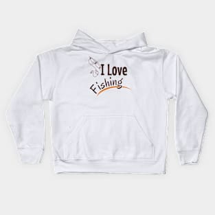 I love fishing Kids Hoodie